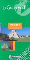 Mexique. Guatemala Belize libro