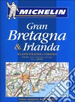 Gran Bretagna & Irlanda. Atlante stradale e turistico 1:1.000.000 libro