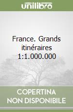 France. Grands itinéraires 1:1.000.000 libro