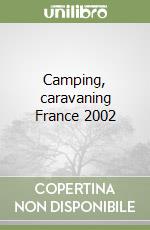 Camping, caravaning France 2002 libro