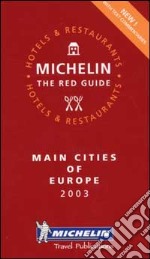 Main cities of Europe 2003. La guida rossa libro