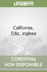 California. Ediz. inglese libro