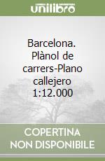 Barcelona. Plànol de carrers-Plano callejero 1:12.000 libro