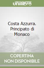 Costa Azzurra. Principato di Monaco