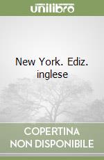 New York. Ediz. inglese