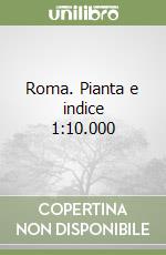 Roma. Pianta e indice 1:10.000 libro