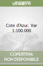 Cote d'Azur. Var 1:100.000 libro