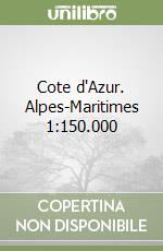 Cote d'Azur. Alpes-Maritimes 1:150.000 libro