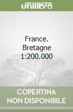 France. Bretagne 1:200.000 libro