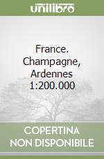 France. Champagne, Ardennes 1:200.000 libro