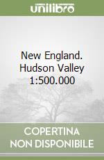 New England. Hudson Valley 1:500.000 libro