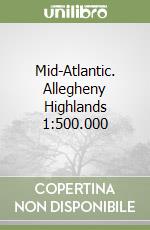Mid-Atlantic. Allegheny Highlands 1:500.000