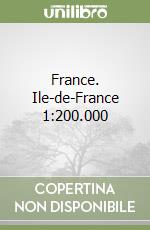 France. Ile-de-France 1:200.000 libro