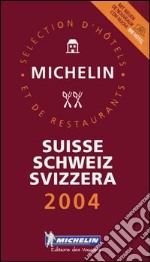 Suisse, Schweiz, Svizzera 2004. La guida rossa libro