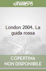 London 2004. La guida rossa libro