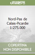 Nord-Pas de Calais-Picardie 1:275.000 libro