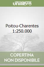 Poitou-Charentes 1:250.000 libro