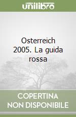 Osterreich 2005. La guida rossa libro