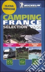 Camping France. Selection 2005 libro