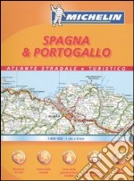 Spagna & Portogallo. Atlante stradale e turistico