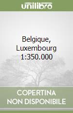 Belgique, Luxembourg 1:350.000 libro