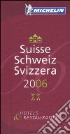 Suisse, Schweiz, Svizzera 2006. La guida rossa libro