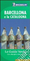 Barcellona e la Catalogna libro