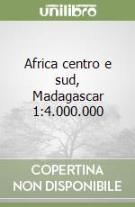 Africa centro e sud, Madagascar 1:4.000.000
