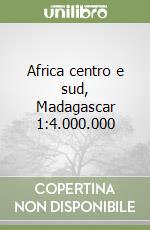 Africa centro e sud, Madagascar 1:4.000.000 libro