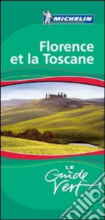 Firenze e la Toscana. Ediz. francese libro