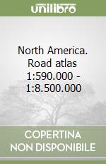 North America. Road atlas 1:590.000 - 1:8.500.000 libro