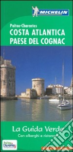 Costa atlantica-Paese del cognac. Ediz. illustrata libro