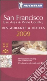 San Francisco 2009. La Guida Michelin. Ediz. inglese libro