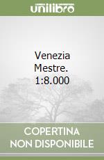 Venezia Mestre. 1:8.000
