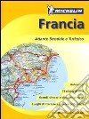 Francia. Atlante stradale e turistico 1:200.000. Ediz. illustrata libro