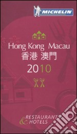 Hong Kong-Macau 2010. La guida rossa. Ediz. inglese e cinese