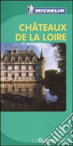 Châteaux de la Loire libro