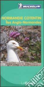 Normandie Cotentin. Iles Anglo-Normandes libro