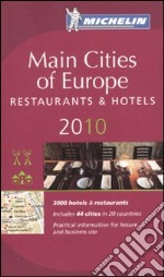 Main cities of Europe 2010. Restaurants & hotels libro