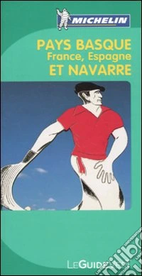 Pays Basque et Navarre. France, Espagne libro