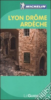 Lyon. Drôme. Ardèche libro