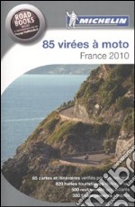 Quatre-vingt-cinq virées à moto. France 2010 libro