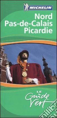Nord Pas-de-Calais. Picardie libro