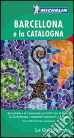 Barcellona e la Catalogna libro