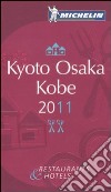 Kyoto Osaka Kobe 2011. La guida rossa. Ediz. inglese libro