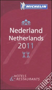 Nederland-Netherlands 2011. Hotels & restaurants