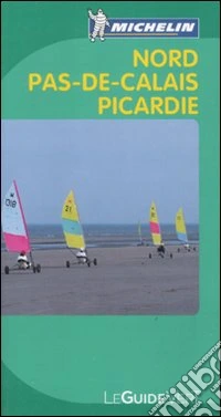 Nord Pas-de-Calais. Picardie libro
