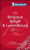 Belgique-Belgïe & Luxembourg 2012. La guida rossa. Ediz. francese e tedesca libro