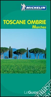 Toscane Ombrie Marches-Guide de conversation