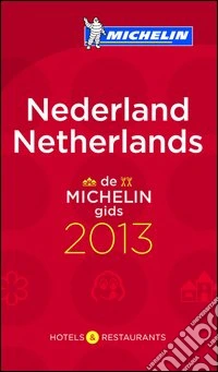 Olanda 2013. La guida rossa. Ediz. inglese e olandese